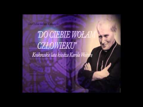 You are currently viewing Do Ciebie wołam Człowieku. Krakowskie lata ks. Karola Wojtyły