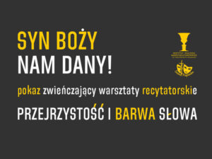 Read more about the article Pokaz zwieńczający warsztaty recytatorskie – relacja