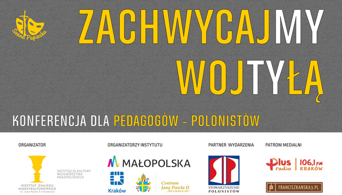 You are currently viewing ZACHWYCAJMY WOJTYŁĄ – konferencja dla pedagogów-polonistów