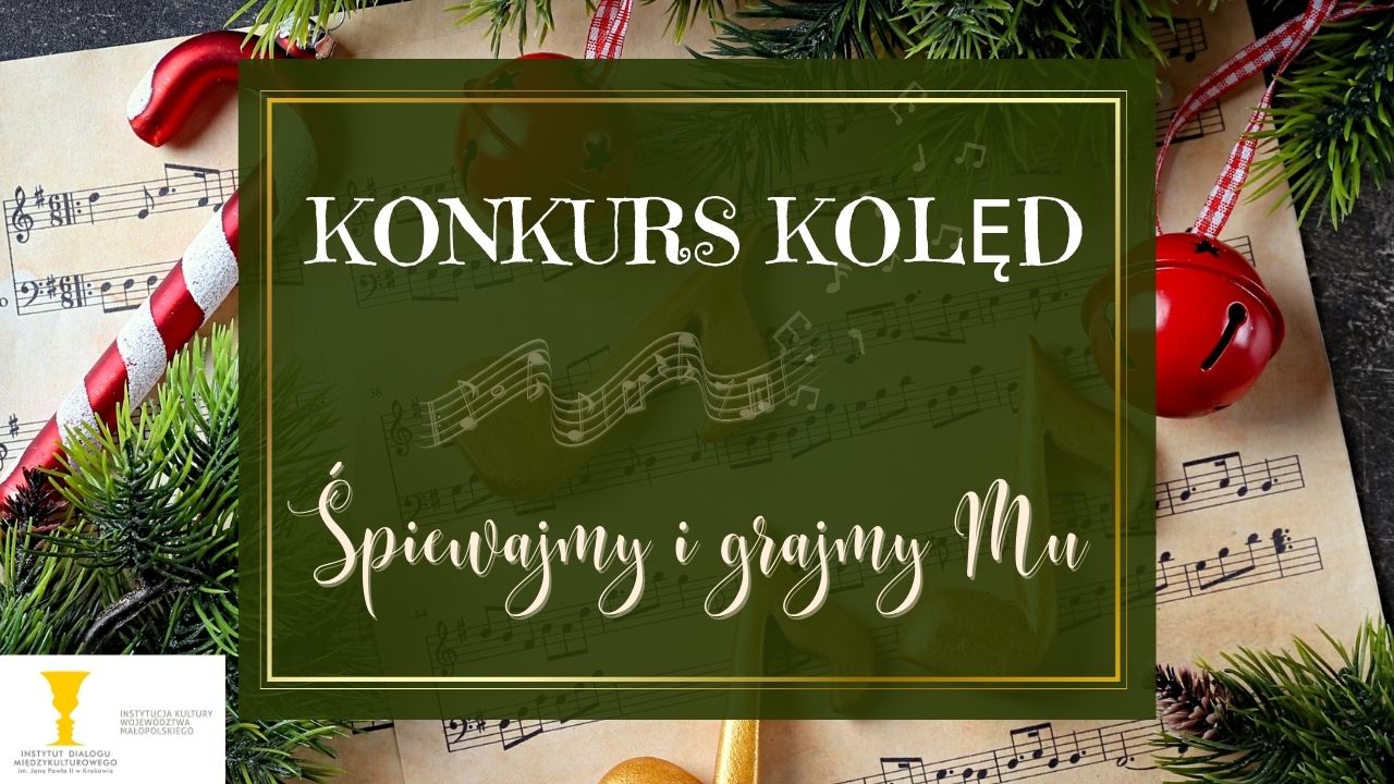 Read more about the article Konkurs kolęd – Śpiewajmy i grajmy Mu