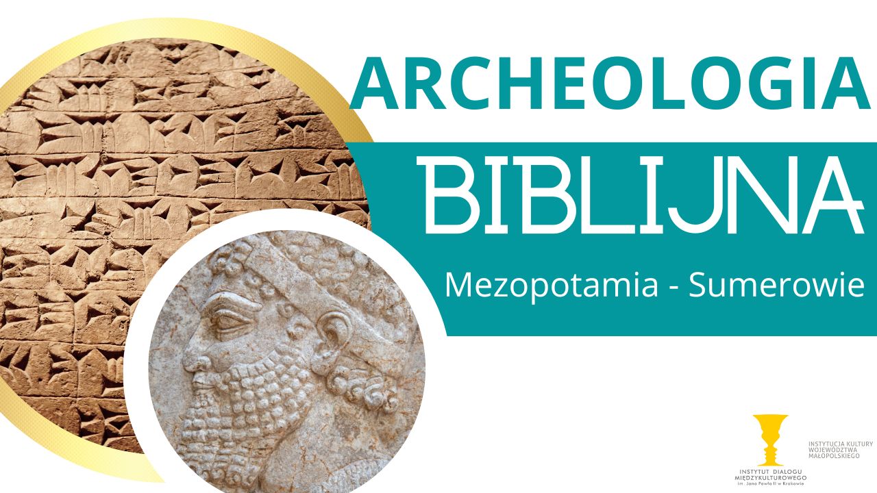 Read more about the article Archeologia biblijna. Kraina pomiędzy rzekami – Mezopotamia Cz.1: Sumerowie