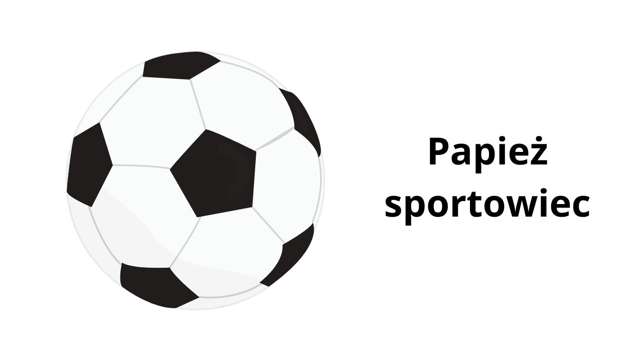 Read more about the article Warsztaty tematyczne – „Papież sportowiec”