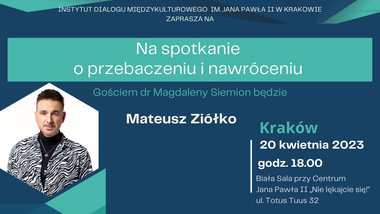 You are currently viewing Spotkanie o przebaczeniu i nawróceniu – Mateusz Ziółko