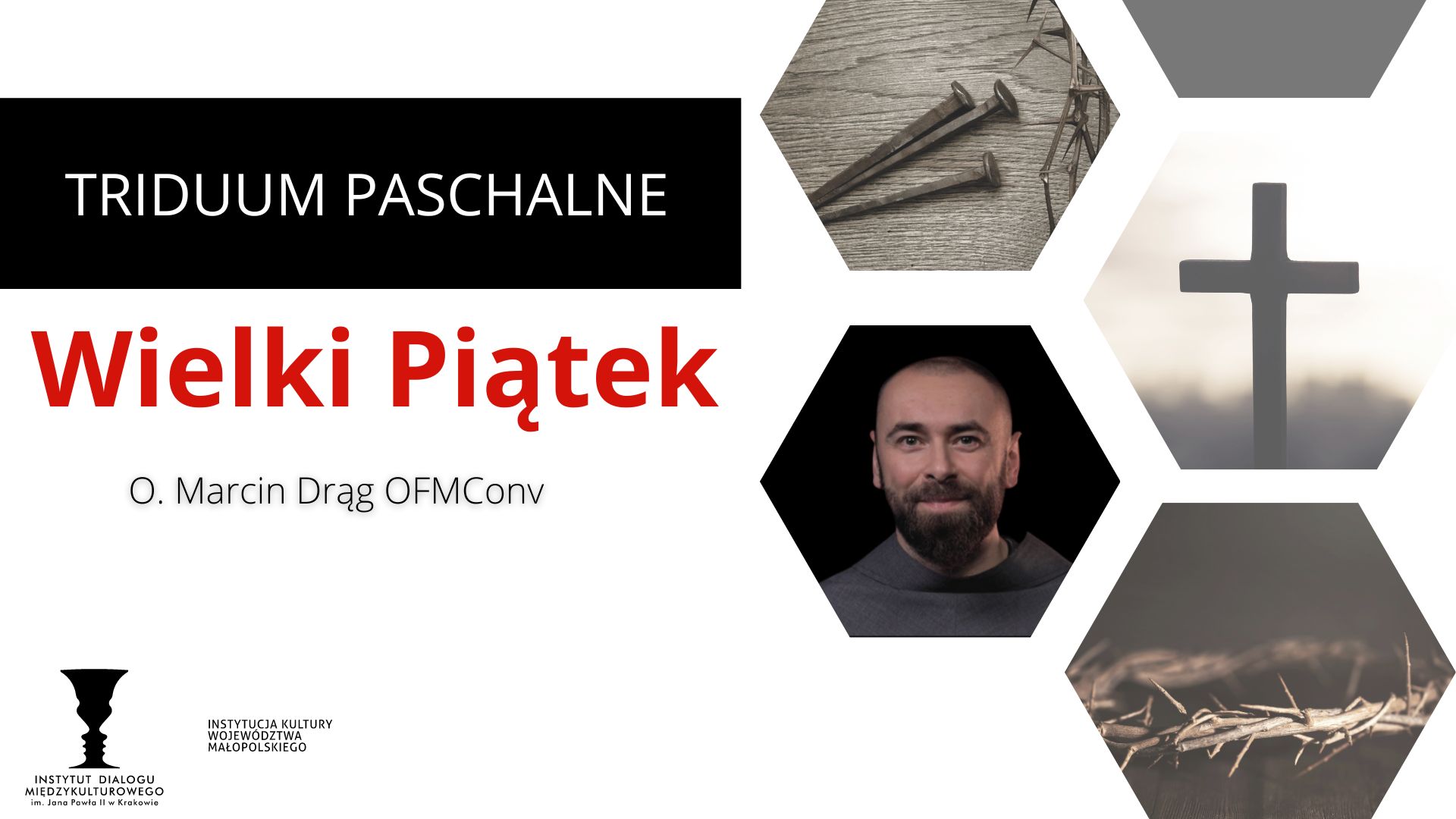You are currently viewing Triduum Paschalne – Wielki Piątek  o. dr Marcin Drąg OFMConv