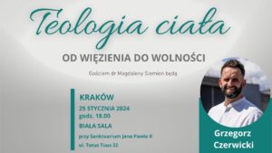Read more about the article Teologia Ciała – Rafał Czerwicki