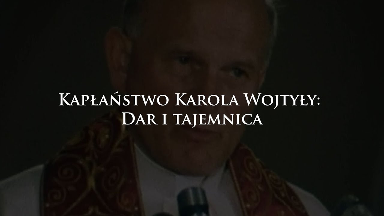 You are currently viewing Kapłaństwo Karola Wojtyły: Dar i tajemnica